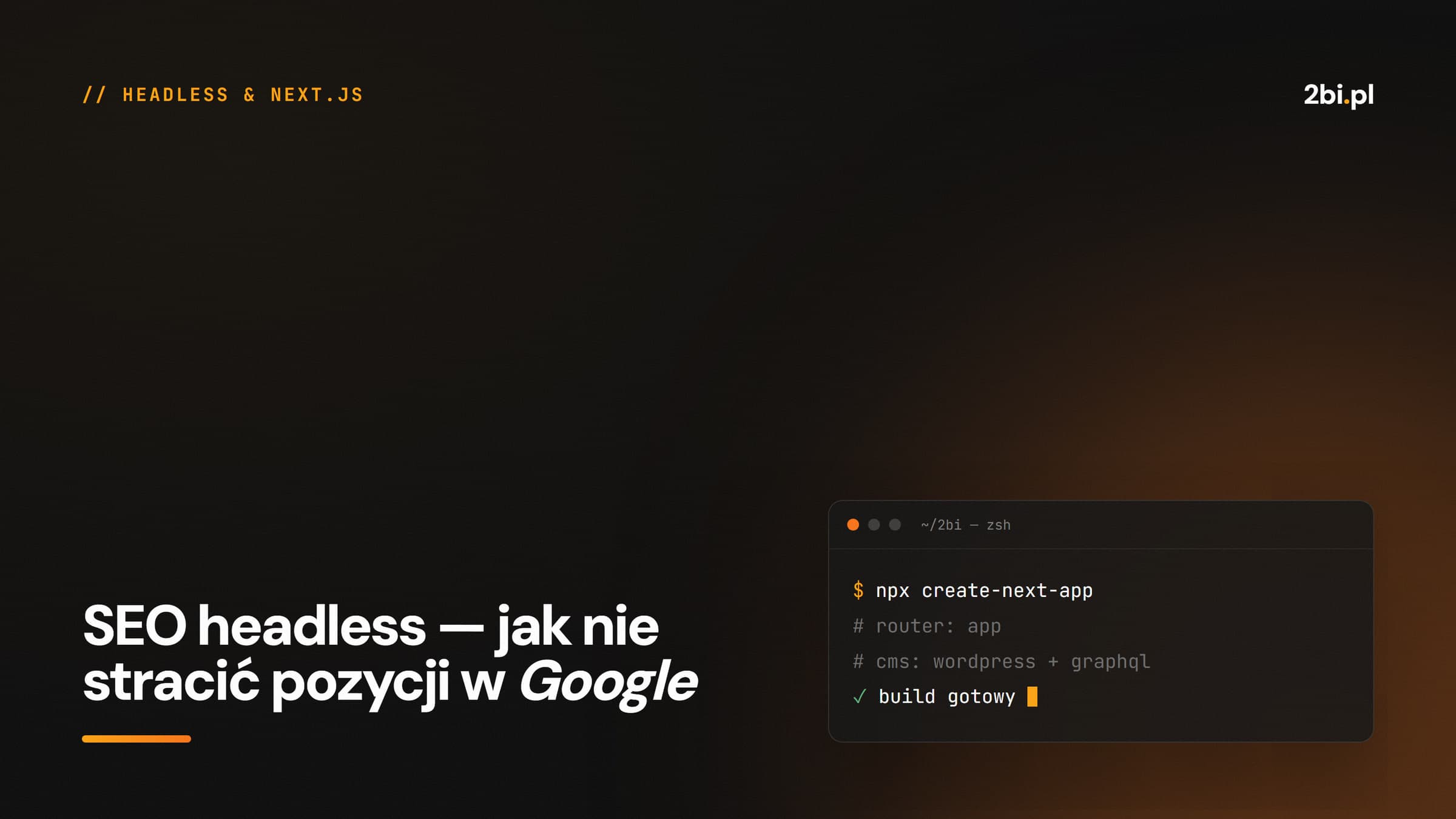 Okładka wpisu „SEO headless — jak nie stracić pozycji w Google” na blogu 2bi.pl