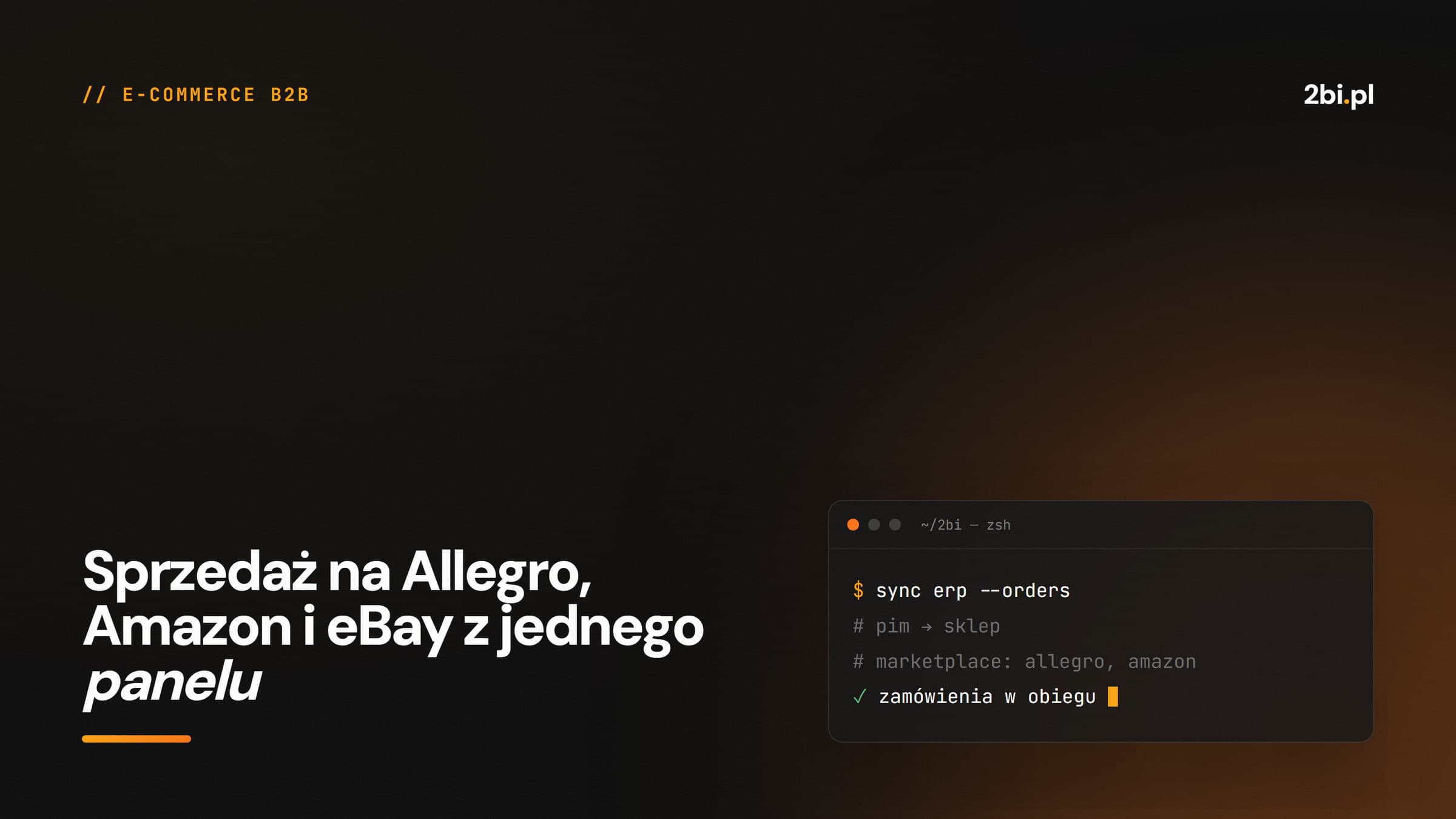Okładka wpisu „Sprzedaż na Allegro, Amazon i eBay z jednego panelu” na blogu 2bi.pl